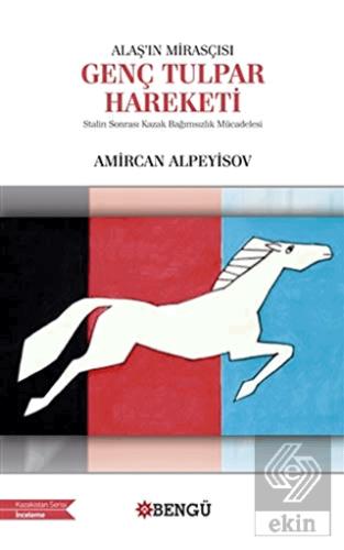 Alaş ın Mirasçısı Genç Tulpar Hareketi