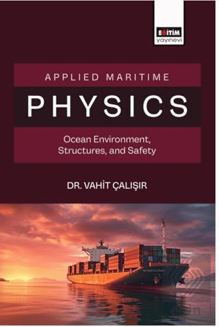 Applied Maritime Physics Ocean Environment Structures and Safety