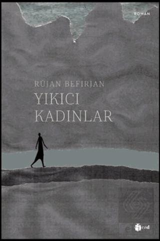 Yıkıcı Kadınlar