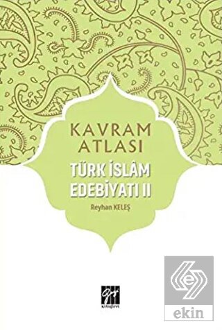 Türk İslam Edebiyatı 2 Kavram Atlası
