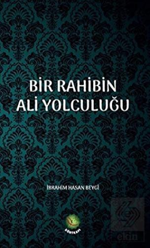 Bir Rahibin Ali Yolculuğu