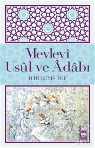 Mevlevi Usul ve Adabı