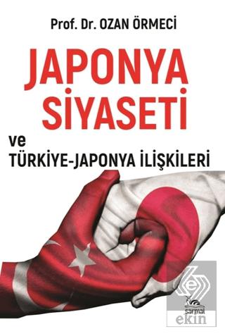 Japonya Siyaseti ve Türkiye Japonya İlişkileri