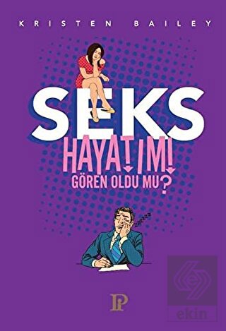 Seks Hayatımı Gören Oldu Mu