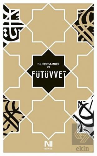 Hz Peygamber ve Fütüvvet