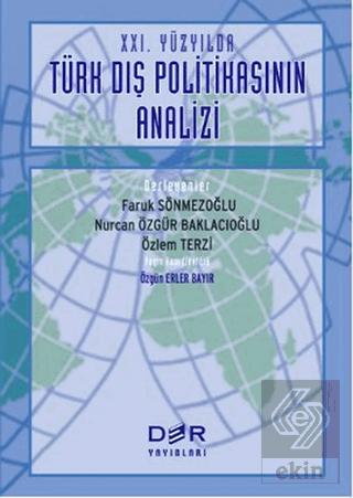 21 Yüzyılda Türk Dış Politikasının Analizi