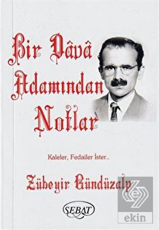 Bir Dava Adamından Notlar