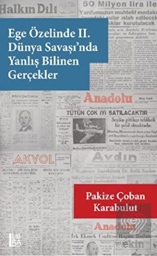 Ege Özelinde 2 Dünya Savaşı nda Yanlış Bilinen Ge