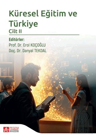 Küresel Eğitim ve Türkiye Cilt 2
