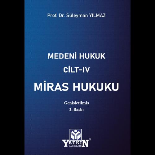 Medeni Hukuk Cilt IV Miras Hukuku