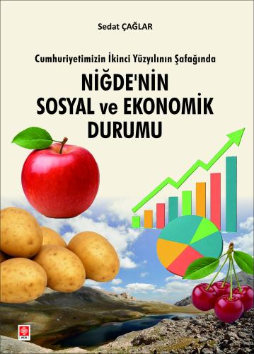 Niğde nin Sosyal ve Ekonomik Durumu
