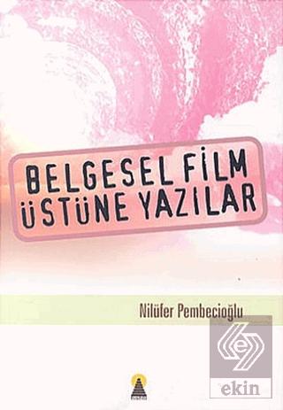 Belgesel Film Üstüne Yazılar