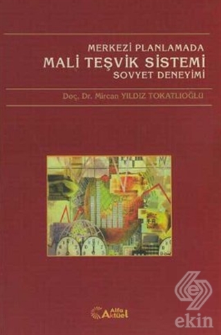 Merkezi Planlamada Mali Teşvik Sistemi Sovyet Deneyimi