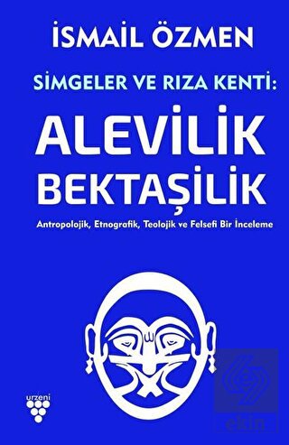 Simgeler ve Rıza Kenti Cilt 1