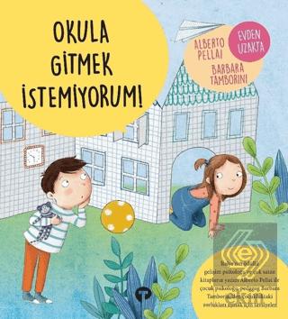 Okula Gitmek İstemiyorum