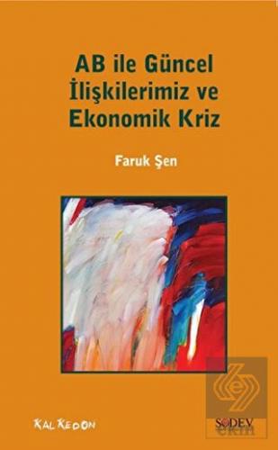 AB ile Güncel İlişkilerimiz ve Ekonomik Kriz Faruk Şen 20 İndirim