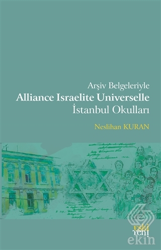 Arşiv Belgeleriyle Alliance Israelite Universelle İstanbul Okulları