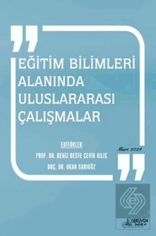 Eğitim Bilimleri Alanında Uluslararası Çalışmalar Mart 2024