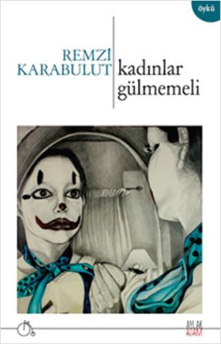 Kadınlar Gülmemeli Remzi Karabulut 62 İndirim