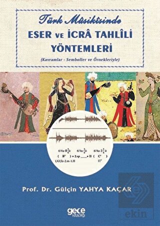 Türk Musikisinde Eser ve İcra Tahlili Yöntemleri
