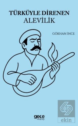Türküyle Direnen Alevilik
