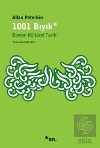 1001 Bıyık Bıyığın Kültürel Tarihi