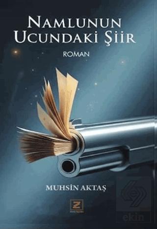 Namlunun Ucundaki Şiir