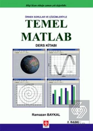 Örnek Sorular ve Çözümleriyle Temel Matlab