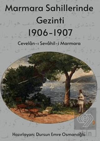 Marmara Sahillerinde Gezinti 1906 1907