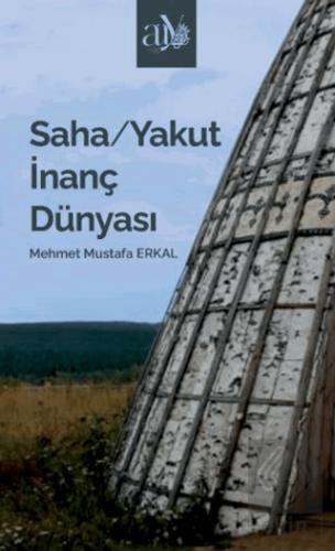 Saha Yakut İnanç Dünyası