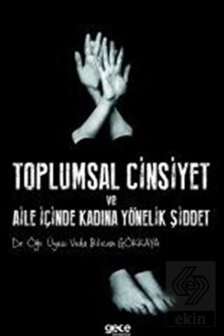 Toplumsal Cinsiyet ve Aile İçinde Kadına Yönelik Şiddet