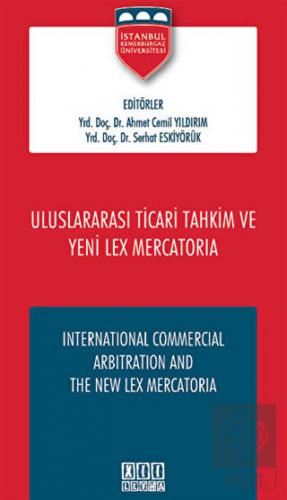 Uluslaraarası Ticari Tahkim ve Yeni Lex Mercatoria