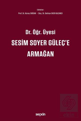 Dr Öğr Üyesi Sesim SOYER GÜLEÇ e Armağan