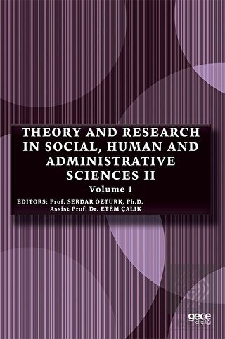 Theory and Research in Social Human and Administrative Sciences 2 Volume 2