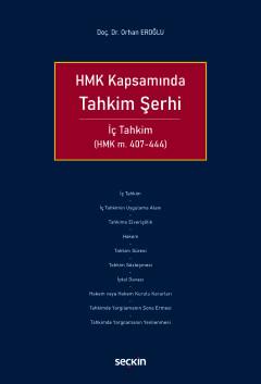 HMK KapsamındaTahkim Şerhi İç Tahkim HMK m 407 444
