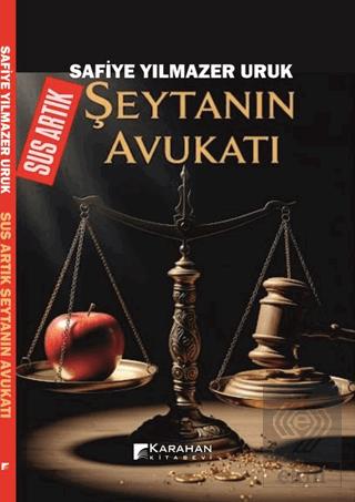 Sus Artık Şeytanın Avukatı