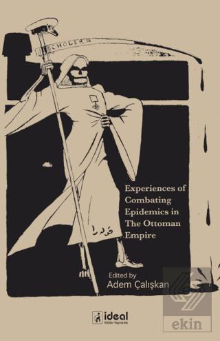 Experiences of Combating Epidemics in The Ottoman Empire
