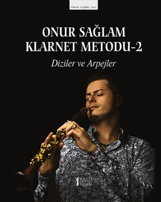 Onur Sağlam Klarnet Metodu 2 Diziler ve Arpejler