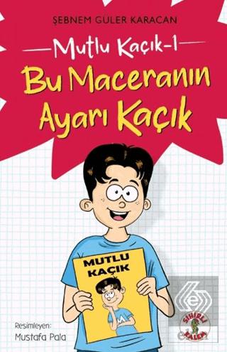 Mutlu Kaçık 1 Bu Maceranın Ayarı Kaçık