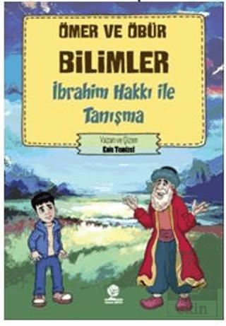 Ömer ve Öbür Bilimler İbrahim Hakkı İle Tanışma