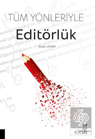 Tüm Yönleriyle Editörlük