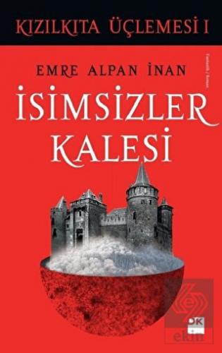 İsimsizler Kalesi Kızılkıta Üçlemesi 1