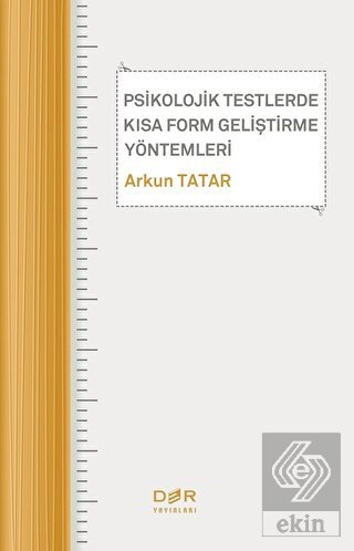 Psikolojik Testlerde Kısa Form Geliştirme Yöntemleri