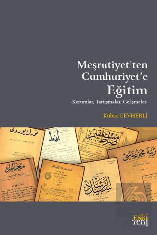 Meşrutiyet ten Cumhuriyet e Eğitim