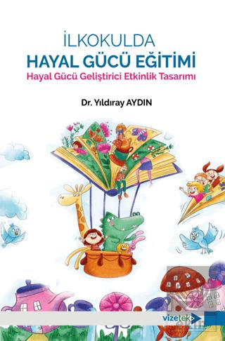 İlkokulda Hayal Gücü Eğitimi