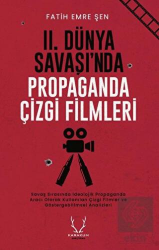 II Dünya Savaşı nda Propaganda Çizgi Filmleri