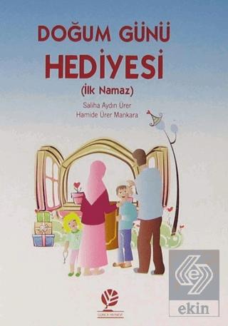 Doğum Günü Hediyesi İlk Namaz