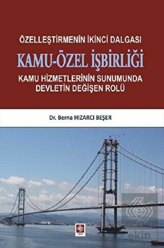 Özelleştirmenin İkinci Dalgası Kamu Özel İşbirliği