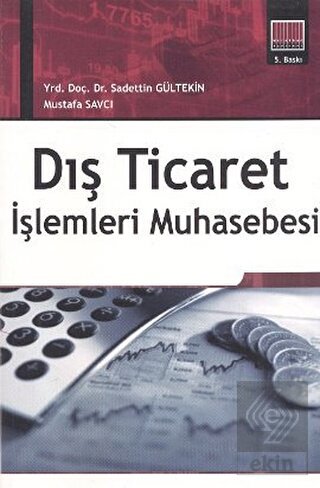 Dış Ticaret İşlemleri Muhasebesi