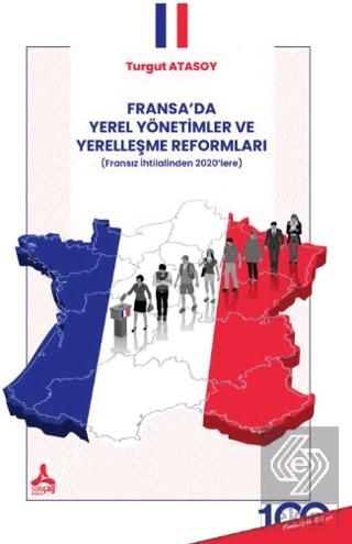 Fransa da Yerel Yönetimler ve Yerelleşme Reformları